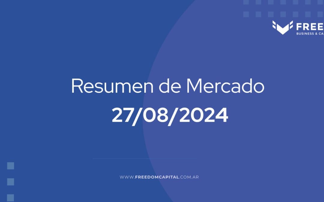 Resumen de mercado: 27 de Agosto 2024